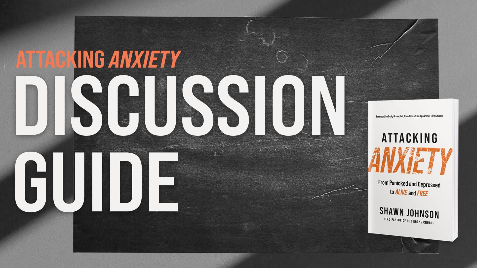 Attacking Anxiety: Discussion Guide