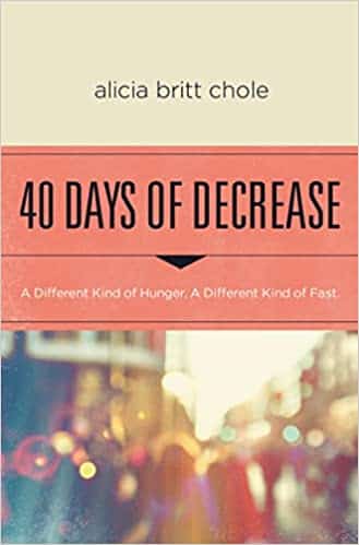 40 Days of Decrease: A Different Kind of Hunger Book