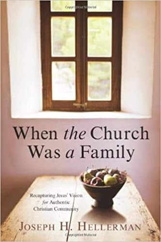 When the Church Was a Family