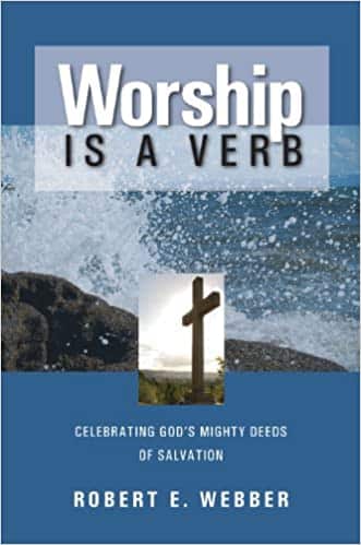 Worship is a Verb Book