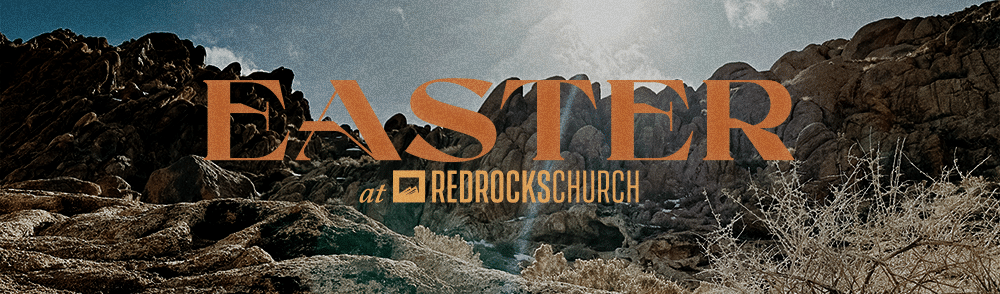 RRC-Easter2023-WebHeader-2 Easter at Red Rocks Church